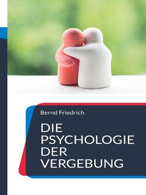 cover image of Die Psychologie der Vergebung